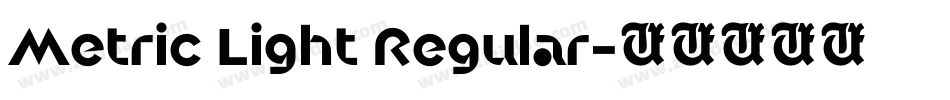 Metric Light Regular字体转换